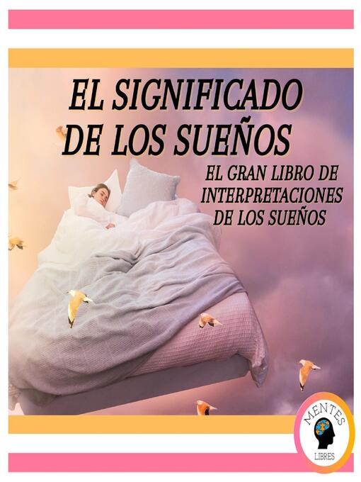 Title details for El Significado de los Sueños by MENTES LIBRES - Available